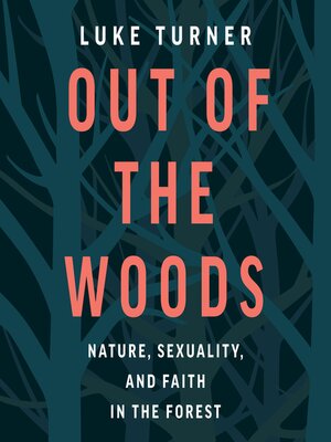 cover image of Out of the Woods